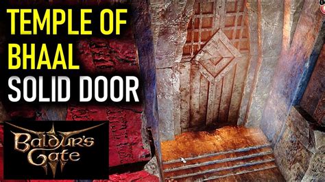 how to access temple of bhaal|solid doors temple of bhaal bg3.